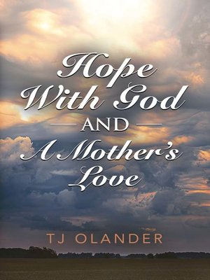 cover image of HOPE WITH GOD and a MOTHER'S LOVE